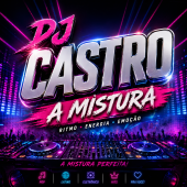 Dj Castro - A Mistura